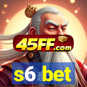 s6 bet